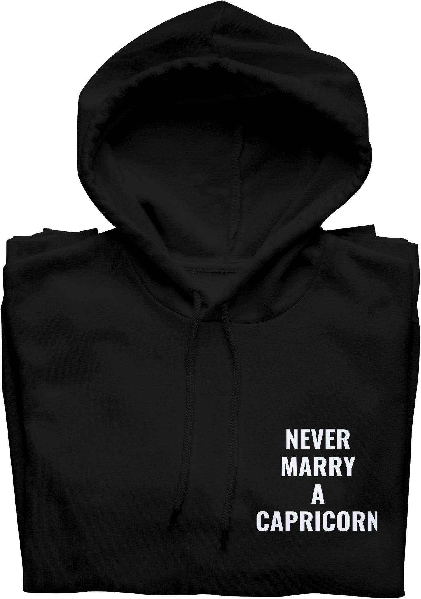 Never Marry A Capricorn Black Hoodie